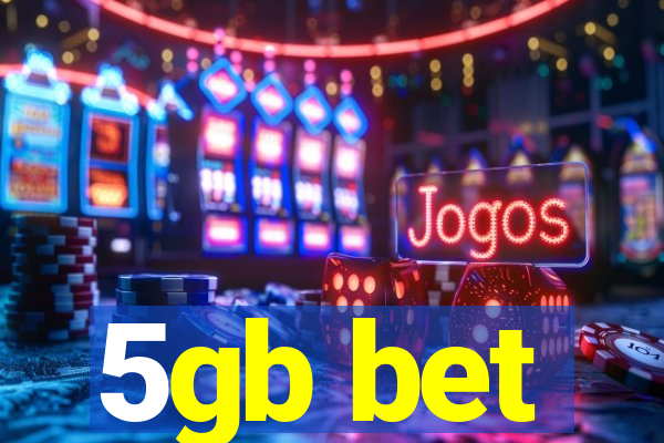 5gb bet